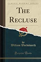 The Recluse (Classic Reprint)