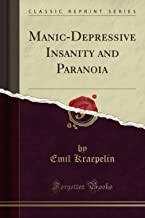 Dementia praecox and paraphrenia (English Edition)