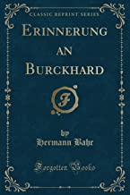 Erinnerung an Burckhard (Classic Reprint)