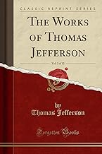 The Works of Thomas Jefferson, Vol. 2 of 12 (Classic Reprint)