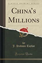 China's Millions (Classic Reprint)
