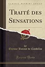 Traité des Sensations (Classic Reprint)