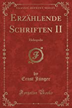 Erzählende Schriften II: Heliopolis (Classic Reprint)