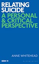 Relating Suicide: A Personal and Critical Perspective