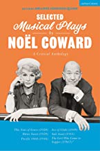 Selected Musical Plays by NoÃ«l Coward: A Critical Anthology