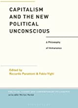 Capitalism and the New Political Unconscious: A Philosophy of Immanence