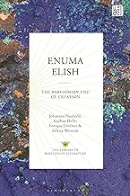 Enuma Elish: The Babylonian Epic of Creation