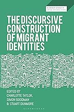 The Discursive Construction of Migrant Identities