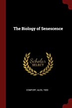 BIOLOGY OF SENESCENCE
