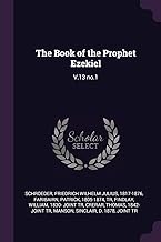 The Book of the Prophet Ezekiel: V.13 no.1