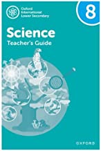 Oxford International Lower Secondary Science: Teacher's Guide 8