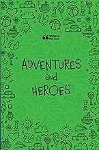 Adventures and Heroes