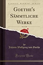 Goethe's Sämmtliche Werke, Vol. 3 of 30 (Classic Reprint)