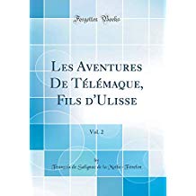 Les Aventures De Tlmaque, Fils d'Ulisse, Vol. 2 (Classic Reprint)