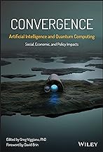 Convergence: Artificial Intelligence and Quantum Computing: Social, Economic, and Policy Impacts: 1
