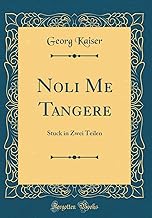 Noli Me Tangere: Stuck in Zwei Teilen (Classic Reprint)