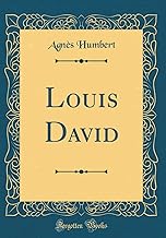 Louis David (Classic Reprint)