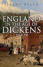 England in the Age of Dickens: 1812-70