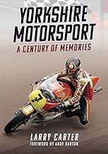 Yorkshire Motor Sport: A Century of Memories