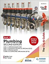 The City & Guilds Textbook: Plumbing Book 2, Second Edition: For the Level 3 Apprenticeship (9189), Level 3 Advanced Technical Diploma (8202), Level 3 Diploma (6035) & T Level Occupational Specialisms