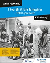 A new focus on...The British Empire, c.1500â€“present for Key Stage 3 History