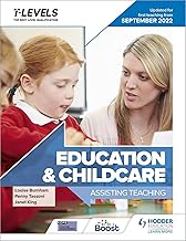 Education and Childcare T Level: Assisting Teaching: Updated for first teaching from September 2022