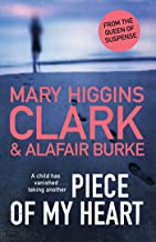 Piece of My Heart*: The thrilling new novel from the Queens of Suspense
