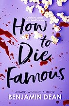 How To Die Famous