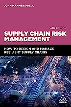 Supply Chain Risk Management: How to Design and Manage Resilient Supply Chains