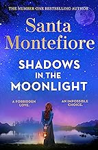 Shadows in the Moonlight: The sensational and devastatingly romantic new novel from the number one bestselling author!