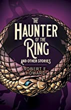 The Haunter of the Ring and Other Stories