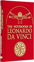 The Notebooks of Leonardo da Vinci: Selected Extracts from the Writings of the Renaissance Genius
