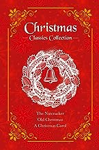Christmas Classics Collection: The Nutcracker, Old Christmas, a Christmas Carol (Deluxe 3-book Boxed Set)