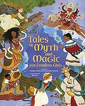 Tales of Myth and Magic for Fearless Girls