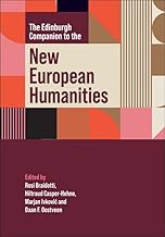 The Edinburgh Companion to the New European Humanities