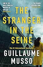 The Stranger in the Seine: From the No.1 International Thriller Sensation
