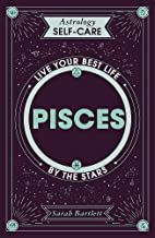 Pisces: Live Your Best Life by the Stars