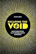 Escaping the Void: How to Support Victims Out of Emotionally Abusive Relationships