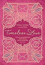 Timeless Love: Poems, Stories, and Letters