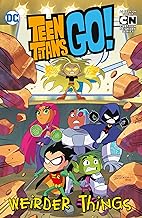 Teen Titans Go! Weirder Things