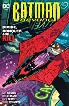 Batman Beyond 6: Divide, Conquer, and Kill