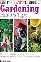 The Ultimate Book of Gardening Hints & Tips