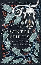 The Winter Spirits: Ghostly Tales for Frosty Nights