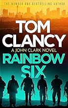 Rainbow Six: The unputdownable thriller that inspired one of the most popular videogames ever created