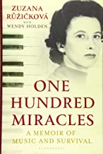 One Hundred Miracles: Music, Auschwitz, Survival and Love