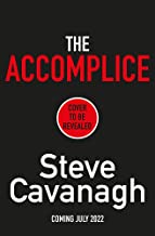 The Accomplice: The follow up to the bestselling THIRTEEN, FIFTY FIFTY and THE DEVIL’S ADVOCATE
