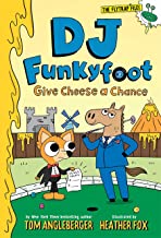 Give Cheese a Chance: Give Cheese a Chance (DJ Funkyfoot #2)