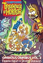 The Simpsons Treehouse of Horror Ominous Omnibus 3: Fiendish Fables of Devilish Delicacies