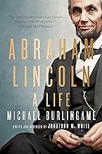 Abraham Lincoln: A Life