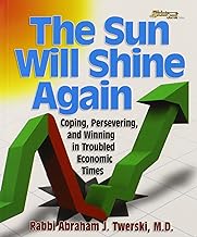 The Sun Will Shine Again: Coping, Persevering, and Winning in Troubled Economic Times